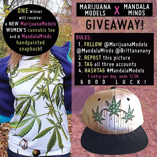 Giveaway!!!  Winner will receive a NEW @MarijuanaModels Women's Cannabis Botanica tee & a hand painted @MandalaMinds Snapback!

Rules:
1. Follow @MarijuanaModels @MandalaMinds & @Brittananany
2. Repost this pic
3. Tag all 3 accounts
4. Hashtag One entry per day, Ends 1/26
GOOD LUCK LOVES!